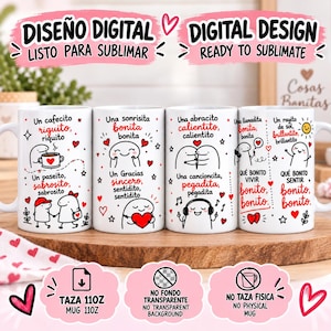 May include: A digital design file for an 11oz mug featuring white ceramic mugs with black and red cartoon illustrations of characters, hearts, and Spanish text including phrases like Un cafecito riquito and Una sonrisita bonita.