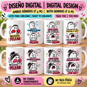 Può includere: Un design digitale per una tazza da 11oz con personaggi dei cartoni animati in varie pose espressive con testo in spagnolo tra cui NECESITO PELEAR, CÓMO DESEO QUE ALGUIEN ME LLEVE LA CONTRARIA e POR QUÉ NO ME VOLTEAN A VER su sfondo bianco.