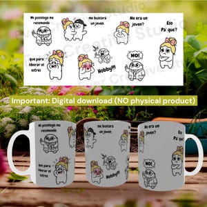 Könnte beinhalten: Drei weiße Keramikbecher mit einem Cartoon-Design. Die Becher zeigen verschiedene Cartoon-Charaktere und Sätze auf Spanisch. Die Sätze lauten unter anderem "Mi psicólogo me recomendó" und "Eso Pa' que?" Die Becher sind ein digitaler Download.