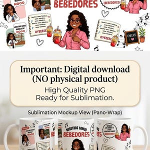May include: Digital download featuring a cartoon woman with glasses and a pink shirt, holding a drink. The design includes text in Spanish, musical notes, and images for sublimation on mugs. The text reads "Nosotros Somos Bebedores."