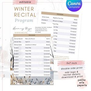 May include: A Winter Recital programme template in beige and white. The programme includes the date, time, location, and a list of performers and their pieces. The design features floral accents and the text "editable" and "Canva template". The size is 5x7 inches.