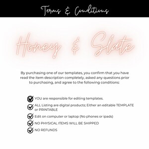 May include: A digital terms and conditions document for Honey & Slate featuring white text on a black header and white background. It outlines policies regarding digital templates, editing requirements, no physical shipping, and no refunds.
