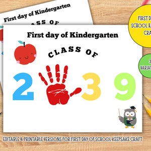 May include: A printable First Day of Kindergarten keepsake craft sheet featuring the text First day of Kindergarten and Class of 2 3 9 with a red handprint replacing the number 0. Includes a red apple graphic and a small owl illustration.