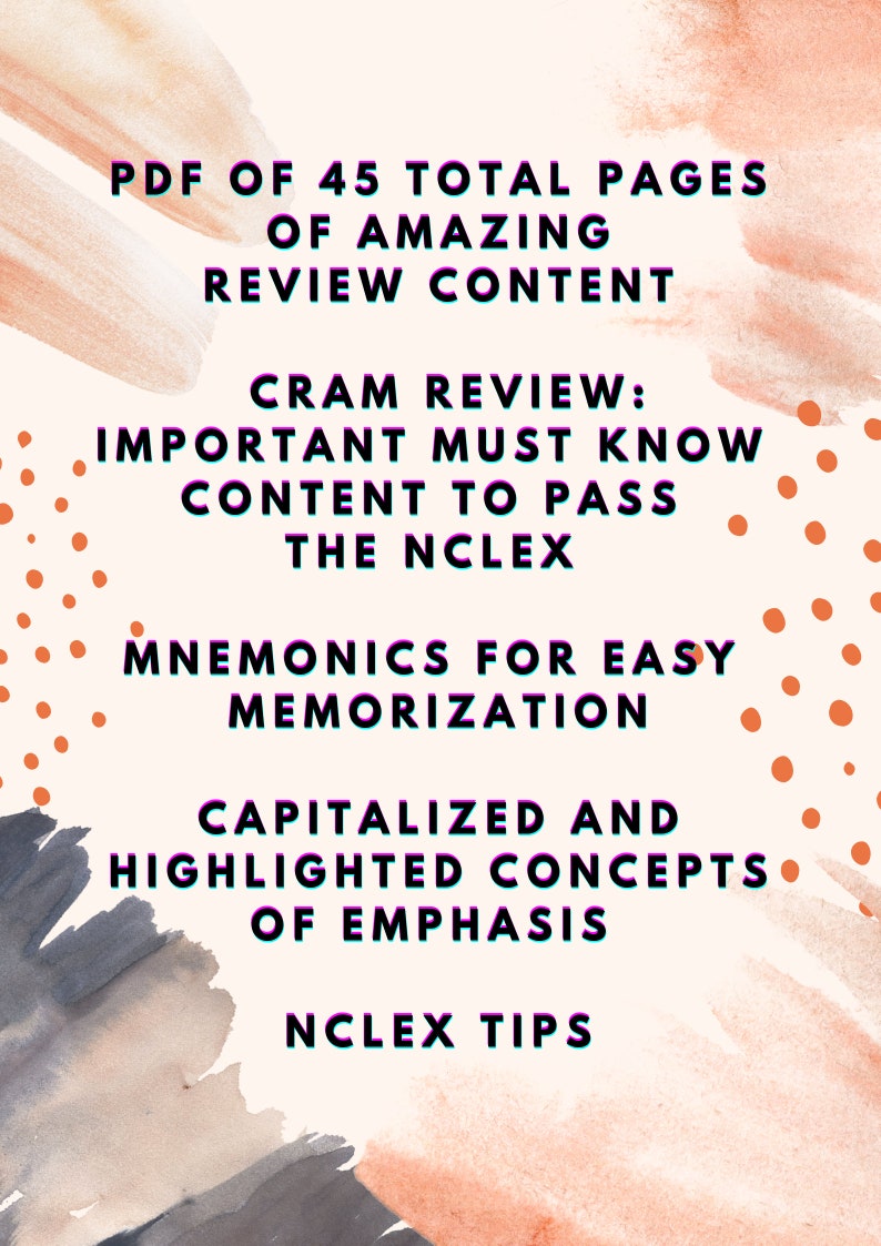 May include: A digital study guide with text on a peach background. The text includes "PDF of 45 total pages of amazing review content," "Cram review: important must know content to pass the NCLEX," and "NCLEX tips."