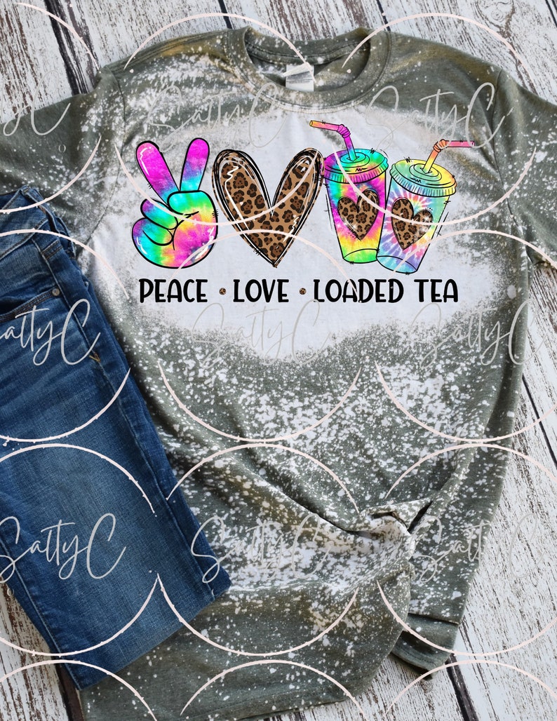 Peace Love Loaded Tea Bleached Tee Shirt - Etsy