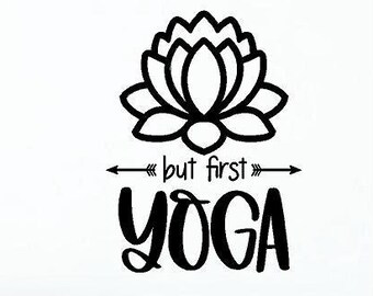 Maar Eerst Yoga Met Lotus Bloem Muurtattoo Art Sticker Vinyl Woondecoratie Boeddha Mediteren Mandala Namaste Relax