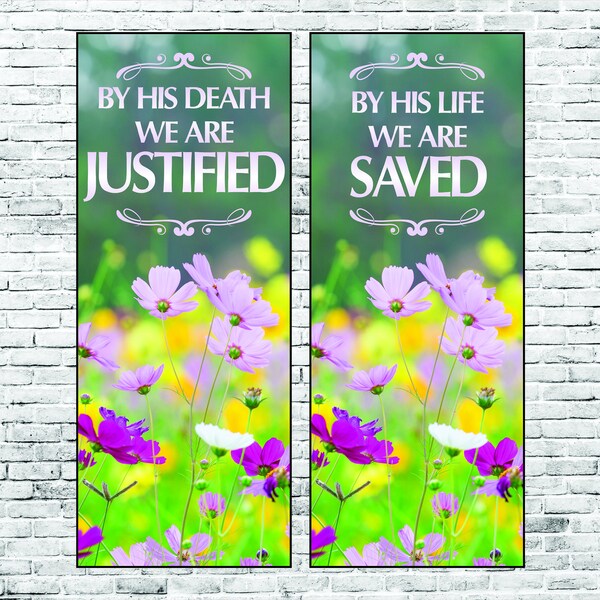 Set of 2 Church Banners -Easter - Inspirational Quotes - Church Decoration - By His Death We Are Justified - By His Life We Are Saved