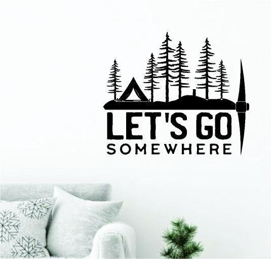 Let's Go Somewhere Camping Pickaxe Wall Decal Art Sticker - Etsy Let's Go Somewhere Camping Pickaxe Wall Decal Art Sticker - Etsy