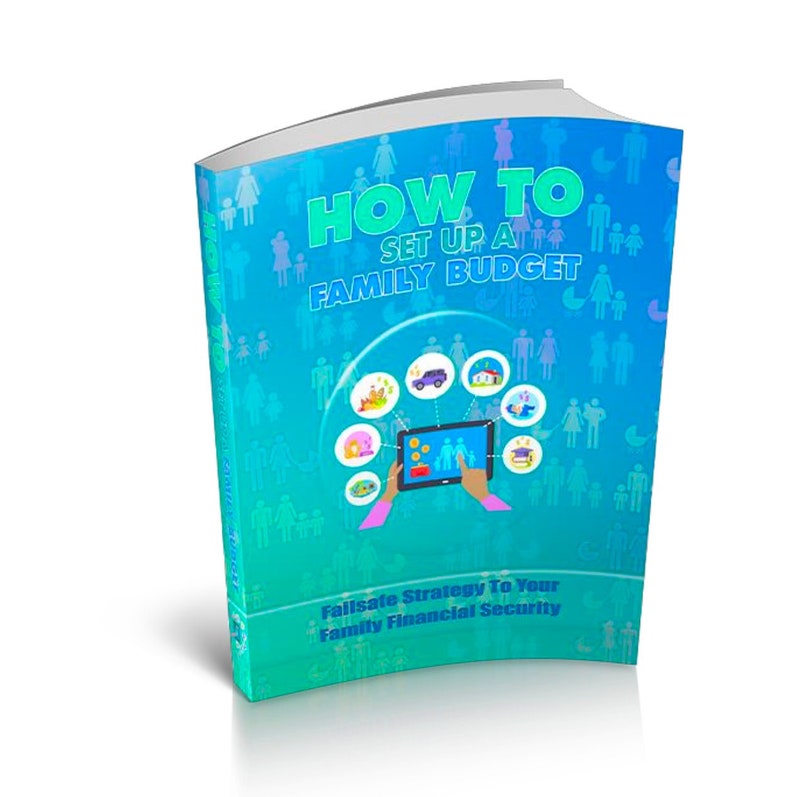 How to Set up A Family Budget Failsafe Strategy to Your Family