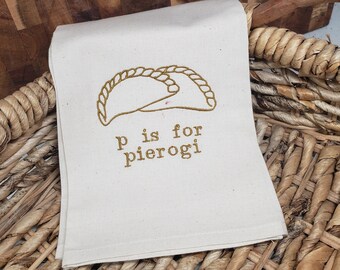 Embroidered Tea Towel  - "P is for PIEROGI"- handmade kitchen towel, housewarming gift, kitchen decor