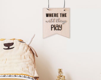 Where the Wild Things Are | Kid's Playroom Sign | Pennant | Let's Play | Neutral Playroom Decor | Toddler Room Decor