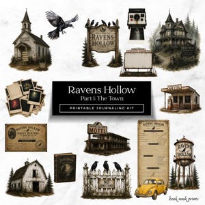 May include: A printable journaling kit titled Ravens Hollow Part 1: The Town, featuring illustrations of a church, a raven, a welcome sign, a vintage camera, a house, a gas station, a motel, a water tower, a barn, a car, and ephemera.