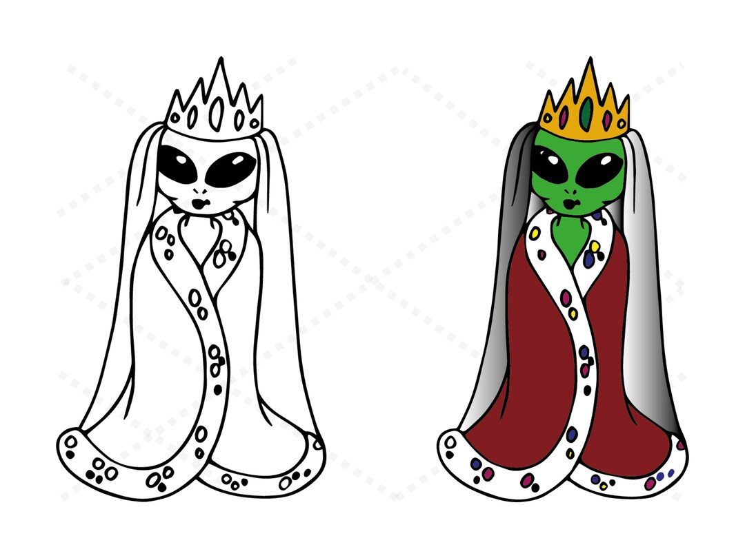 Funny Alien Queen Svg Alien Clipart Queen Svg File for - Etsy