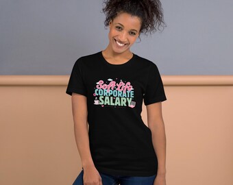 Soft Life Corporate Salary Shirt, Coquette Boss Babe Tee, Corporate Girlie Gift, Payday WFH Shirt, Soft Girl Era Aesthetic Top