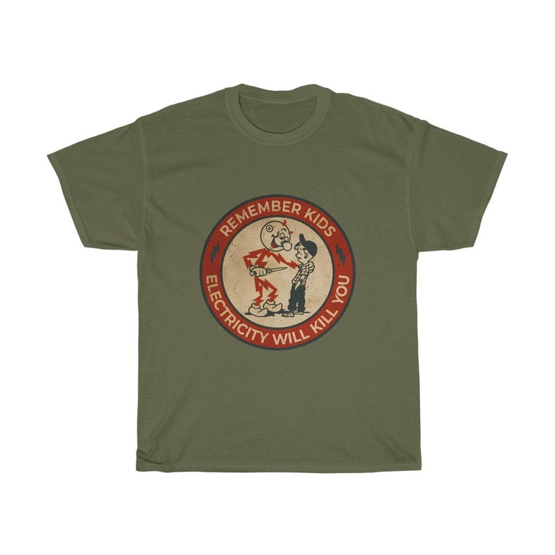 Electricity Will Kill You Tshirt Electricity Will Kill You Etsy