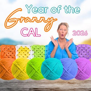 May include: Image features colorful yarn balls and crocheted squares in shades of orange, yellow, green, blue, and purple. The text "Year of the Granny CAL 2026" is displayed above. A woman in a blue shirt is in the background.