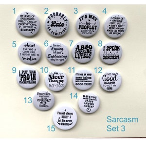 Sarcastic and Humorous Badges, Suits all Ages, Fun Badges SET 3