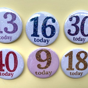 Sparkly Birthday Badges 10, 11, 12, 13, 14, 15, 16, 17, 18, 19, 20, 21, 101, Any Age