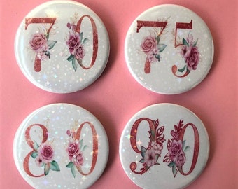 70th, 75th, 80th Any Age, Birthday Sparkly Badge, Happy Birthday, Floral birthday