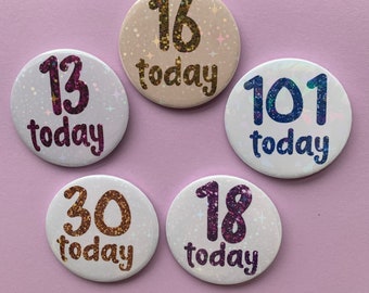 Sparkly Birthday Badges 10, 11, 12, 13, 14, 15, 16, 17, 18, 19, 20, 21, 101, Any Age
