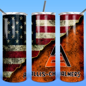 May include: A stainless steel tumbler with a distressed American flag design and a black and orange logo that says "Allis-Chalmers".