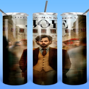 May include: A stainless steel tumbler with a colorful image of a man in a suit and tie. The image is set against a backdrop of a city street with red double-decker buses and British flags. The text "Every Woman Needs a Joe" is printed on the tumbler.
