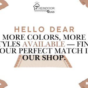 K&ouml;nnte beinhalten: Wei&szlig;er Hintergrund mit dem Text: &bdquo;HELLO DEAR MORE COLORS, MORE STYLES AVAILABLE - FIND YOUR PERFECT MATCH IN OUR SHOP.&ldquo; Das Logo f&uuml;r &bdquo;7HEINDOOR RUGS&ldquo; befindet sich oben. Eine beige Teppichgrafik befindet sich unten.