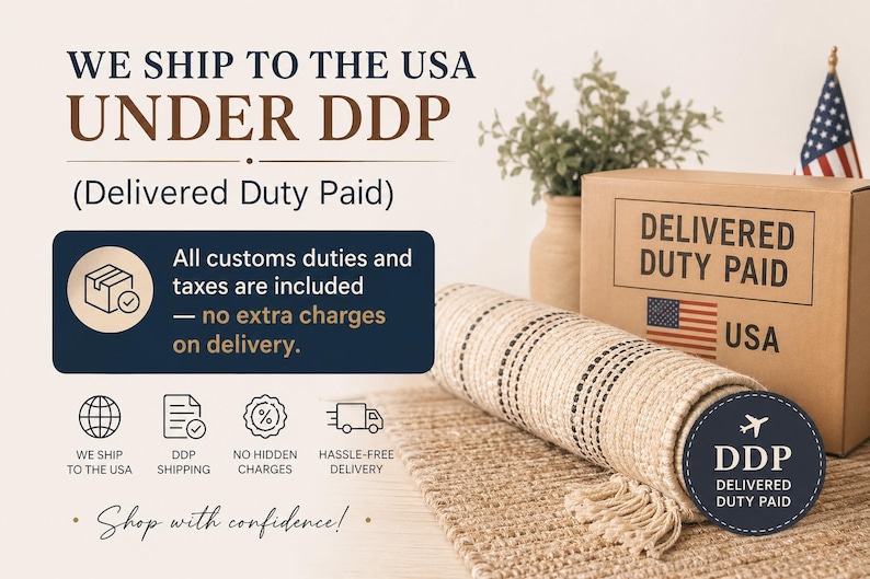 May include: A rolled beige rug with black stripes, a cardboard box with "DELIVERED DUTY PAID USA" text, and an American flag. The image includes text stating "WE SHIP TO THE USA UNDER DDP" and "Shop with confidence!"