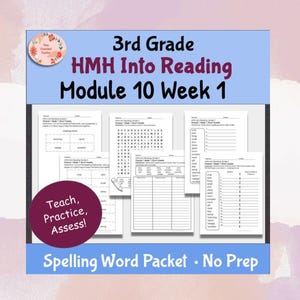 May include: A 3rd Grade HMH Into Reading Module 10 Week 1 spelling word packet featuring multiple white worksheets with black text, including word searches, lists, and practice exercises. A circular purple badge reads Teach, Practice, Assess.
