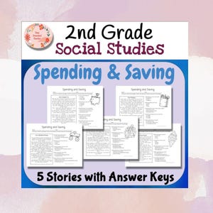 May include: A set of five black and white printable worksheets for 2nd grade social studies. The worksheets are titled "Spending and Saving" and feature illustrations of a piggy bank, a shopping bag, a toy truck, a man in a suit, and an ice cream cone. The text "5 Stories with Answer Keys" is at the bottom of the image.