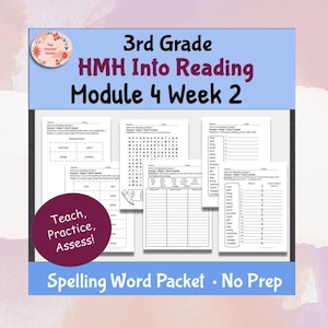 May include: A set of spelling worksheets for 3rd grade, featuring the text "3rd Grade HMH Into Reading Module 4 Week 2". The worksheets include word searches and fill-in-the-blank exercises. The packet is labelled "Spelling Word Packet - No Prep".