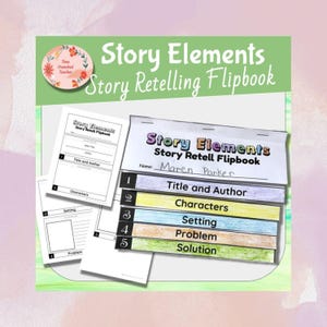 Puede incluir: Un folleto colorido titulado "Story Elements Story Retelling Flipbook" con secciones para Título y Autor, Personajes, Escenario, Problema y Solución. El nombre "Maren Parker" está escrito en el folleto. Se ven hojas de trabajo adicionales.