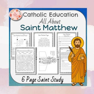 May include: An educational resource in blue and white, titled "Catholic Education All About Saint Matthew." The image shows a cartoon of Saint Matthew and six pages of study materials, including a crossword puzzle and prayer. The text "6 Page Saint Study" is also visible.