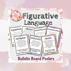May include: Colorful bulletin board posters with watercolor backgrounds and black outlines. Each poster features a different type of figurative language, including hyperbole, idioms, onomatopoeia, personification, metaphor, alliteration, and simile. Each poster includes a definition and an example.