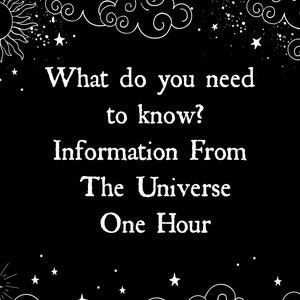 What Do You Need To Know? Information From The Universe One Hour