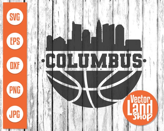 Columbus Basketball Svg, Columbus Svg, Basketball Team Logo, Columbus Svg, Columbus Skyline, Columbus City, Ohio Svg, Vector Clipart.