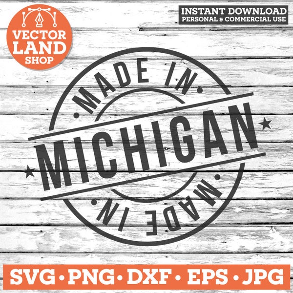 Made in Michigan Svg, Michigan Svg, United States Svg, Michigan State Svg, Michigan Stamp svg, Michigan Seal Silhouette Vector Design.