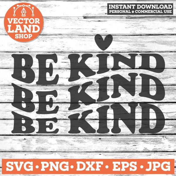 Be Kind Wavy SVG, Be Kind SVG, Freundlichkeit SVG, Always Be Kind SVG, Kind Shirt SVG, Kind Sublimation, Peacefull SVG, Mental Health SVG, Mama SVG