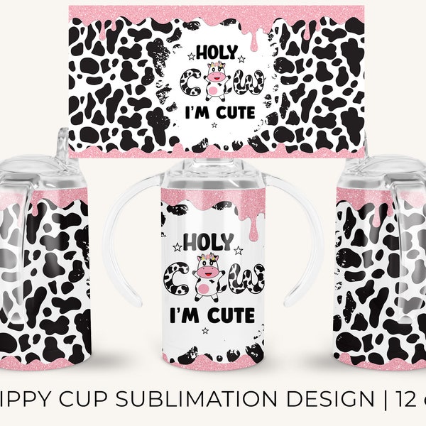 12oz Kids Sippy Cup, Kid's Holy Cow I'm Cute Sippy Cup, Sublimation PNG Design, Instant Download, Tumbler Template