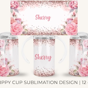 12oz Customised Pink rose floral Sippy Cup, Sippy Cup for mom love, Sublimation PNG Design, Instant Download, Tumbler Template