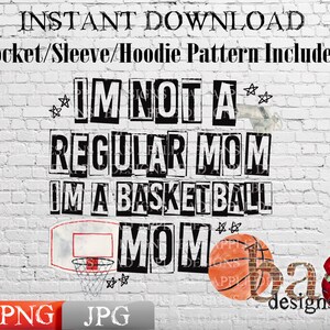 May include: A white brick wall with the text "IM NOT A REGULAR MOM IM A BASKETBALL MOM" in black letters. There is a basketball, a basketball hoop, and a red apple with a skull on it.
