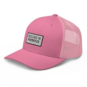 Healing in Progress Trucker Cap