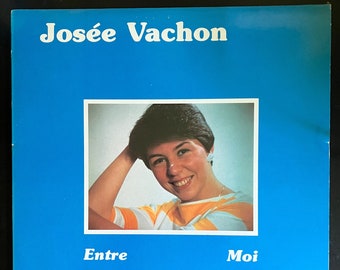 Josée Vachon – Entre Moi, 1985