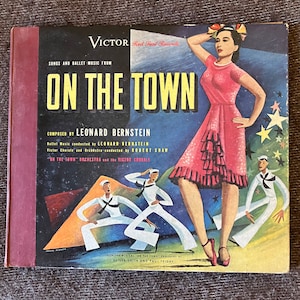 Sobre la ciudad de Leonard Bernstein; Victor Chorale y Orquesta "On The Town"; Robert Shaw 1945 78 rpm MUY BUEN ESTADO