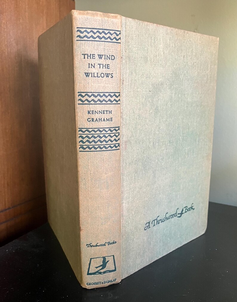 The Wind in the Willows by Kenneth Graham, 1913 Grossett and Dunlap ...