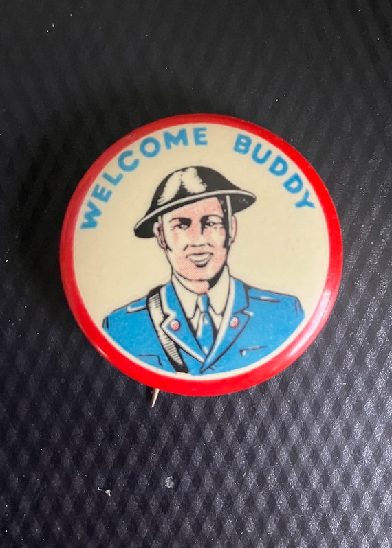 World War I button Welcome Buddy  1918
