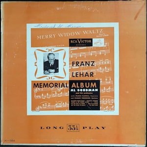 Franz Lehar Memorial Album with Al Goodman and his Orchestra. RCA Victor Blue Label