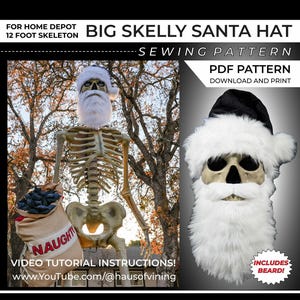 May include: A sewing pattern for a Big Skelly Santa Hat designed for a 12 foot skeleton. The PDF pattern includes instructions for a black hat with white faux fur trim and a long white beard. The image shows a skeleton wearing the hat and beard.