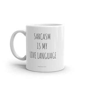 Sarcasm is my Love Language image 1