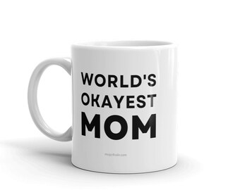 World's Okayest Mom